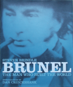 Brunel-The Man Who Built The World